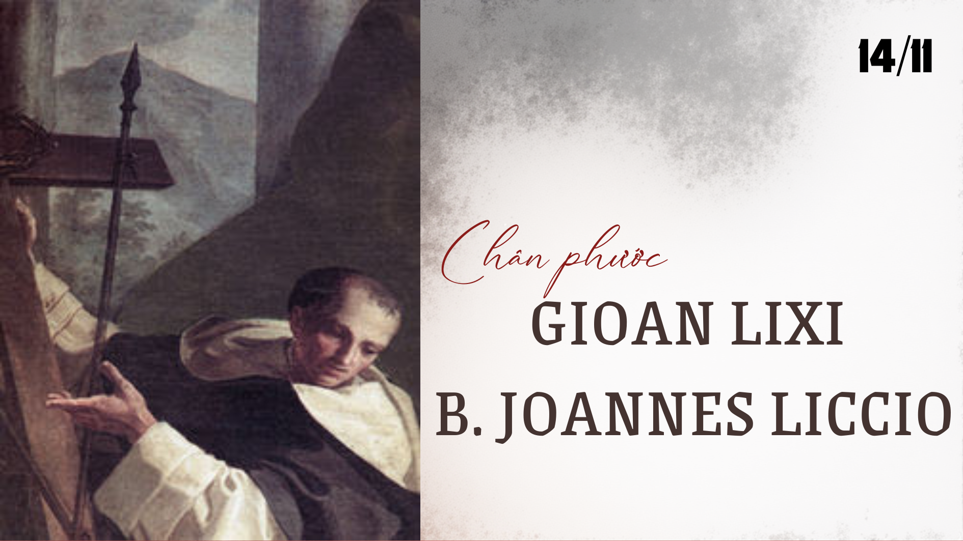 Ngày 14/11 Chân phước Gio-an Li-xi B. Joannes Liccio